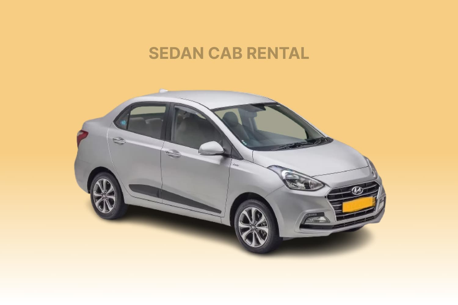 Hyundai Xcent Sedan Cab Hire Service Hyundai Xcent Cab Rent